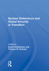 Nuclear Deterrence and Global Security in Transition By David Goldfischer (Editor) Cover Image