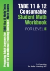 TABE 11 and 12 Consumable Student Math Workbook for Level E By Coaching for Better Learning (Text by (Art/Photo Books)) Cover Image