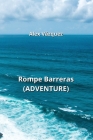 Rompe Barreras (ADVENTURE) By Alex Vázquez Cover Image