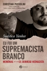 Suástica Yankee By Christian Picciolini Cover Image