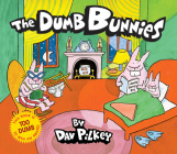 The Dumb Bunnies By Dav Pilkey, Dav Pilkey (Illustrator) Cover Image