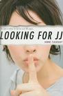 Looking for Jj By Anne Cassidy Cover Image