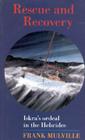 Rescue and Recovery: Iskra's Ordeal in the Western Isles By Frank Mulville Cover Image