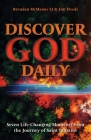 Discover God Daily: Seven Life-Changing Moments from the Journey of St Ignatius By Jim Deeds, Brendan McManus Cover Image
