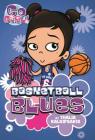 Go Girl! #11 Basketball Blues By Thalia Kalkipsakis, Ash Oswald (Illustrator) Cover Image