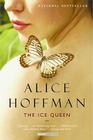 The Ice Queen: A Novel By Alice Hoffman Cover Image