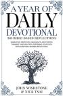 A Year of Daily Devotional: 365 Bible-Based Reflections Embracing Gratitude, Abundance, and Positive Thinking Through Faith: Deepening Your Faith By Nick Tsai, John Wishstone Cover Image