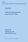 Dokdo: Historical Appraisal and International Justice (Publications on Ocean Development #67) Cover Image