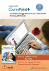 Lippincott CoursePoint+ Enhanced for Silbert-Flagg's Maternal and Child Health Nursing By JoAnne Silbert-Flagg, DNP, CPNP, IBCLC, FAAN Cover Image