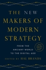 The New Makers of Modern Strategy: From the Ancient World to the Digital Age Cover Image