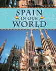 Spain in Our World (Countries in Our World) By Sean Ryan Cover Image