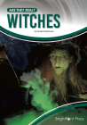 Witches (Are They Real?) By Tristan Poehlmann Cover Image