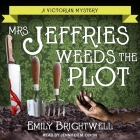 Mrs. Jeffries Weeds the Plot (Victorian Mystery #15) Cover Image