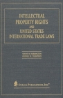Intellectual Property Rights and United States International Trade Laws By Wayne W. Herrington, George Thompson Cover Image