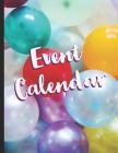 Event Calendar: Record All Your Important Dates to Remember Birthday Anniversary Special Event (Volume 8) By Nnj Notebook Cover Image