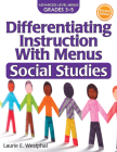 Differentiating Instruction with Menus: Social Studies (Grades 3-5) By Laurie E. Westphal Cover Image