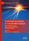 Contemporary Issues in Sustainable Finance: Exploring Performance, Impact Measurement and Financial Inclusion (Palgrave Studies in Impact Finance) By Mario La Torre (Editor), Sabrina Leo (Editor) Cover Image
