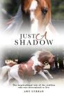 Just A Shadow By Amy Curran Cover Image