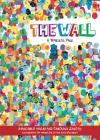 The Wall: A Timeless Tale By Giancarlo Macri, Carolina Zanotti, Elisa Vallarino (Illustrator) Cover Image