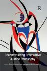 Reconstructing Restorative Justice Philosophy By Theo Gavrielides, Vasso Artinopoulou Cover Image