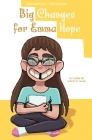 Big Changes for Emma Hope By Savannah Province, Madalyn G. Shaw (Illustrator) Cover Image