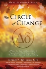 The Circle of Change By Jeffrey S. Trilling Cover Image