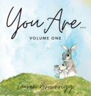 You Are: Volume One By Lauren Brownrigg Cover Image