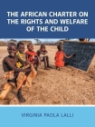 The African Charter on the Rights and Welfare of the Child Cover Image