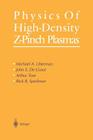Physics of High-Density Z-Pinch Plasmas By Michael A. Liberman, John S. De Groot, Arthur Toor Cover Image