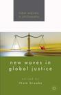 New Waves in Global Justice (New Waves in Philosophy) By T. Brooks (Editor) Cover Image