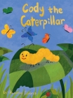 Cody the Caterpillar Cover Image