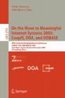 On the Move to Meaningful Internet Systems 2005: Coopis, Doa, and Odbase: Otm Confederated International Conferences, Coopis, Doa, and Odbase 2005, Ag Cover Image