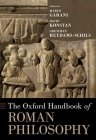 The Oxford Handbook of Roman Philosophy (Oxford Handbooks) By Myrto Garani (Editor), David Konstan (Editor), Gretchen Reydams-Schils (Editor) Cover Image