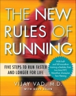The New Rules of Running: Five Steps to Run Faster and Longer for Life By Vijay Vad, M.D., Dave Allen Cover Image