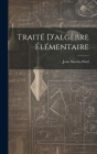 Traité D'algèbre Élémentaire By Jean Nicolas Noël Cover Image