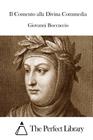 Il Comento alla Divina Commedia By The Perfect Library (Editor), Giovanni Boccaccio Cover Image