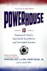 Powerhouse: 13 Teamwork Tactics That Build Excellence and Unrivaled Success By Kristine Lilly, John Gillis Jr, Lynette Gillis Cover Image