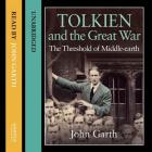 Tolkien and the Great War Lib/E: The Threshold of Middle-Earth Cover Image