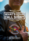 What's Your Call Sign?: The Hilarious Stories Behind a Naval Aviation Tradition Cover Image