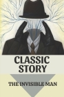 Classic Story: The Invisible Man: Griffin Cover Image