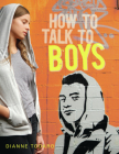 How to Talk to Boys By Dianne Todaro Cover Image