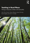 Teaching in Rural Places: Thriving in Classrooms, Schools, and Communities Cover Image