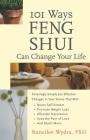 101 Ways Feng Shui Can Change Your Life By Nancilee Wydra Cover Image