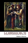 La amenaza del yo: El doble en el cuento español del siglo XIX By Rebeca Martín Cover Image