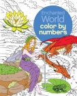Enchanted World Color by Numbers Cover Image