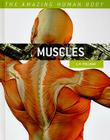 Muscles (Amazing Human Body) By L. H. Colligan Cover Image