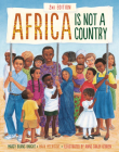 Africa Is Not a Country, 2nd Edition By Margy Burns Knight, Mark Melnicove, Anne Sibley O'Brien (Illustrator) Cover Image