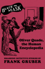 Oliver Quade, the Human Encyclopedia: Smashing Detective Stories (Black Mask #10) Cover Image