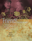Friends on the Journey: Encouraging and Equipping Women to Disciple Others (Woman's Journey of Discipleship #3) By Ruth Fobes, Gigi Busa, Diane Manchester Cover Image