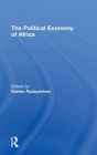 The Political Economy of Africa By Vishnu Padayachee (Editor) Cover Image